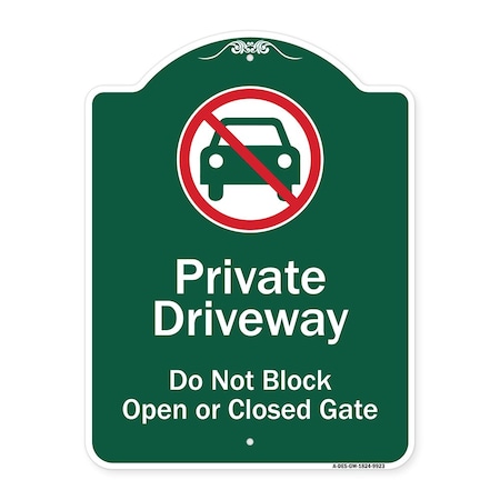 Signmission Private Driveway Do Not Block Open Or Closed Gate W/ No Parking Graphic Alum, 24" H, GW-1824-9923 A-DES-GW-1824-9923